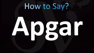 Как правильно произносить шкалу Апгар! (Шкала Апгар, Тест)