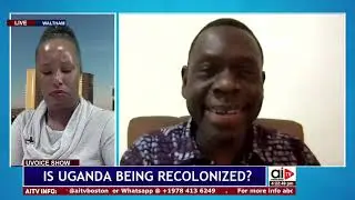 IS UGANDA BEING RECOLONIZED?
