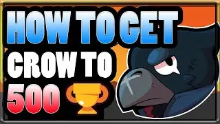 WE GOT CROW TO 500 | How To Play The Legendary Brawler Crow | Brawl Stars Gameplay Strategy And Tips