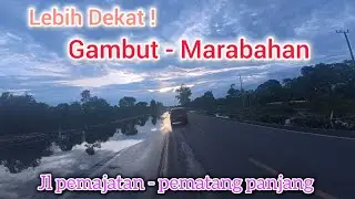 Gambut ke Marabahan Lebih Dekat Lewat sini