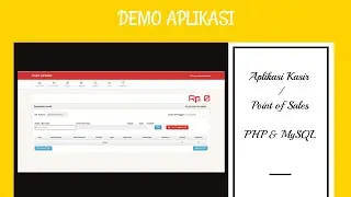 Aplikasi Kasir / Point of Sales (POS) Berbasis Web (PHP & MySQL)