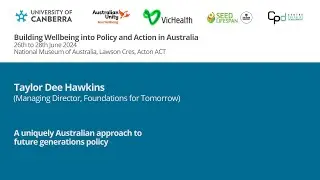 Taylor Dee Hawkins - A uniquely Australian approach to future generations policy