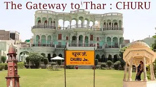Churu - The Gateway to Thar | Churu Vlog | Places to visit in Churu, Rajasthan