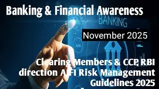 Clearing Members & CCP Explained | RBI direction AIFI Risk Management Guidelines 2025 financial exam