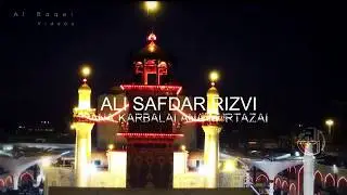 ANA KARBALAI ANA MURTAZAI |BY ALI SAFDAR 2016-17|