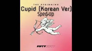 FIFTY FIFTY - Cupid (Korean Ver - Sped Up)