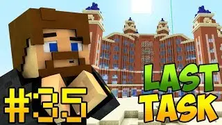 Minecraft LastTask 2 #35 - ИЗМЕНЯЕМ ФАСАД ОТЕЛЯ