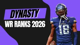 2026 DYNASTY WR RANKINGS (TOP 12)