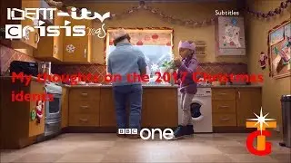 Кризисы IDENT-ity: Обзор рождественских идентичностей (2017): BBC, ITV, C4, C5. Оригинальная версия.