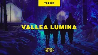Vallea Lumina, The Winter Journey | L'aventure hivernale