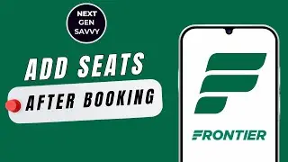 How to Add Seats After Booking on Frontier Airlines (Manage Trip)