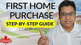Buying Your FIRST Home in Canada? (Complete Guide)