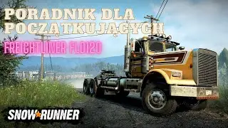 SnowRunner - (4K) Poradnik dla początkujących Freightliner FLD120