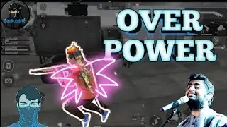 Free Fire. OVER POWER. Arijit Singh. Editz- Tujhe Kitna Chahne Lage.    Bankuislive.