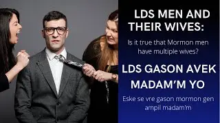 Do LDS(Mormon) Men have Multiple Wives?