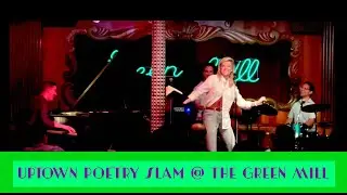 GREEN MILL | UPTOWN POETRY SLAM | STEPHANIE LEE BOURGEOIS