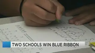 Two local schools recognized as National Blue Ribbon schools