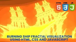 Burning Ship Fractal Visualization using HTML, CSS, and JavaScript.