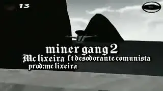 Miner gang 2 MC lixeira lixo 4 trash lif4 bondaverso 