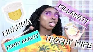 FENTY BEAUTY TROPHY WIFE REVIEW!!!! | RIHANNA KILLAWATT HIGHLIGHTER