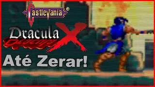 Eu tenho Rewind e n&atilde;o tenho medo de usa-lo || Castlevania: Dracula X At&eacute; Zerar!