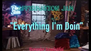 Overcoming Self-Judgment | &ldquo;Everything I&rsquo;m Doing&rdquo; Affirmation Jam