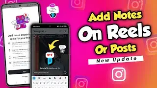 How To Add Notes On Posts And Reels On Instagram | How To Add Notes On Instagram Post and Reels