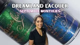 Dreamland Lacquer: September 2024 Monthlies