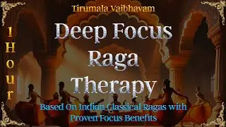 1 Hour Deep Focus Raga Therapy | Indian Classical Instrumental Music for Study & Work