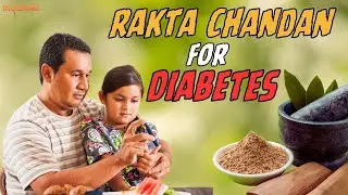 Magic of Rakta Chandan for Diabetes!