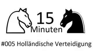 15 Min Schach [DE] #005 srileka7 (1739) - Holl&auml;ndische Verteidigung