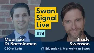 Mauricio Di Bartolomeo and Brady Swenson - Swan Signal Live - A Bitcoin Show - E74