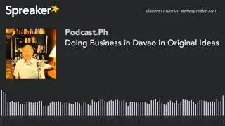 Doing Business in Davao in Original Ideas