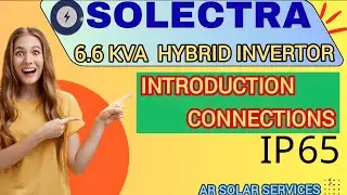 SOLECTRA solar hybrid invertor 6.6 kva  pv 9000 | 8 kw pv 12000 | 10 kw pv 15000 | ar solar services