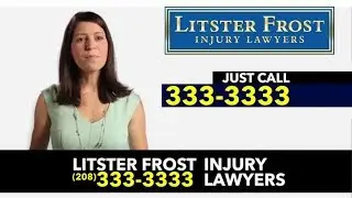 𝗜𝗱𝗮𝗵𝗼 𝗣𝗲𝗿𝘀𝗼𝗻𝗮𝗹 𝗜𝗻𝗷𝘂𝗿𝘆 𝗟𝗮𝘄𝘆𝗲𝗿 - 208-333-3333 - Litster Frost Injury Lawyers