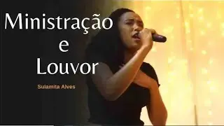 Sulamita Alves | Ministração de Louvor | Festa de 7 Anos do Ministério Betesda