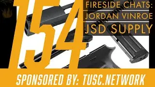 Беседы у камина 154: Джордан Винро - JSD Supply - БОЛЬШЕ информации о P80