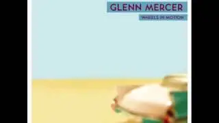 Glenn Mercer - Get It Back
