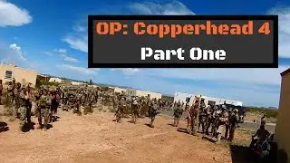 Operation Copperhead 4 Part One: 9/1/2018