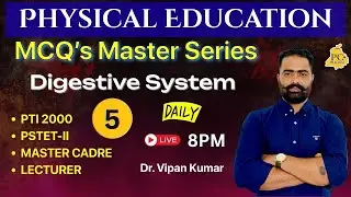 𝐂𝐥𝐚𝐬𝐬-5 || Digestive System, MCQ's Master Series 2025 || 𝐛𝐲 𝐃𝐫. 𝐕𝐢𝐩𝐚𝐧 𝐊𝐮𝐦𝐚𝐫