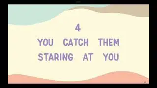 8 things you may know that someone haves a crush on you💖💖