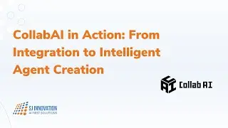CollabAI in Action: From Integration to Intelligent Agent Creation