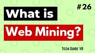 Introduction to Web Mining | What is Web Mining? | Web Data Mining | Data Mining part 26 TechGuideVB