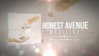 Honest Ave- Medicine  (Debut Single 2018)