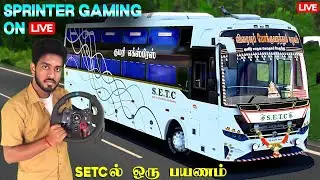 🔴LIVE SETC BUS DRIVING - ETS 2 IN LOGITECH G29 | Sprinter Gaming is Live