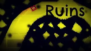 Geometry Dash - Ruins | Custom Level by SH3RIFFO