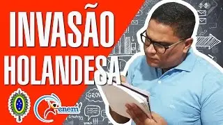 Invasão Holandesa na Bahia e Pernambuco  - MOTIVOS da ocupação  - História do Brasil Colônia