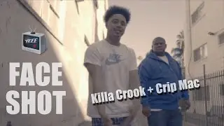 Killa Crook + Crip Mac - Face Shot - Official Music Video [ Dir.@yeeetv ]
