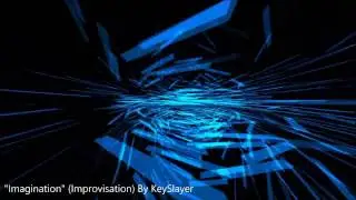 Imagination (Improvisation)  - KEYSLAYER&trade;