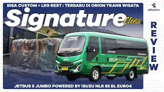 Bisa Custom Pakai Leg Rest! Jetbus 5 Jumbo Signature Class PO Orion Trans Wisata ISUZU NLR85BL EURO4